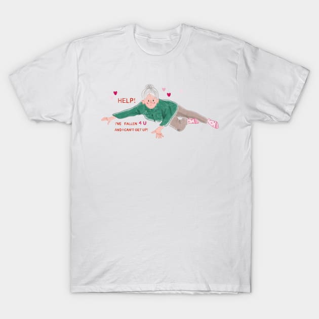 Help! I've Fallen 4 U and I Can't Get Up Valentine T-Shirt by MissCassieBee